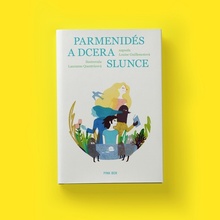 Parmenidés a dcera Slunce - Louise Guillemotová