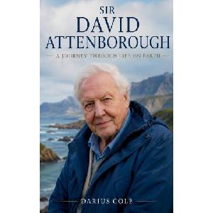 Sir David Attenborough A Journey Through Life on Earth | Darius Cole (2026)