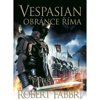 Vespasián: Obránce Říma - Robert Fabbri