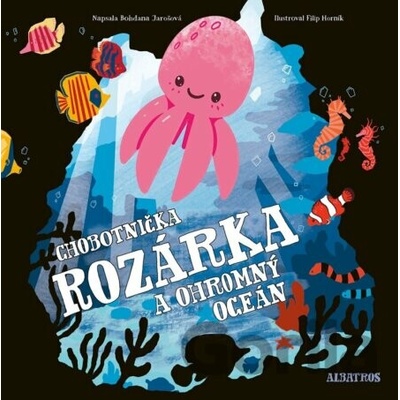 Chobotnička Rozárka a ohromný oceán - Albatros SK