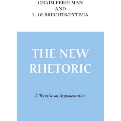 New Rhetoric, The | Chaim Perelman