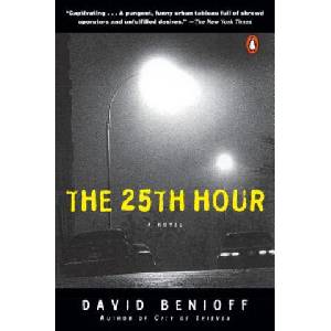 The 25th Hour | David Benioff (ISBN: 9780452282957)