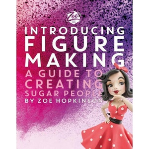 Zoe's Fancy Cakes: Introducing Figure Making | Zoe Hopkinson (2024)