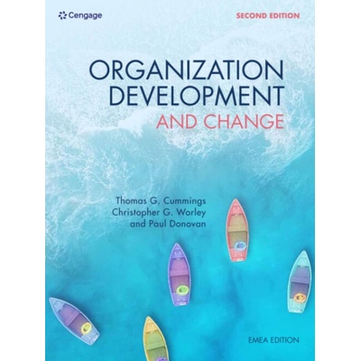 Organization Development & Change - Cummings, Thomas (University of Southern California) a Worley, Christopher (NEOMA Business School) a Donovan, Paul (Maynooth University)