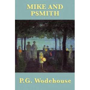 Mike and Psmith | P G Wodehouse (2009)