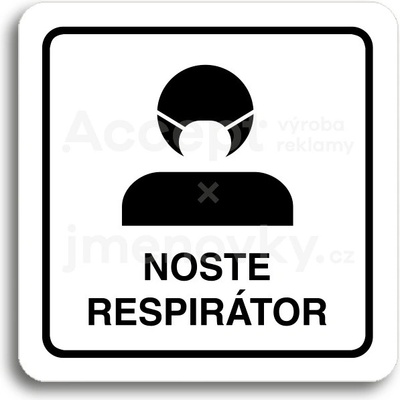 ACCEPT Piktogram noste respirátor III - bílá tabulka - černý tisk