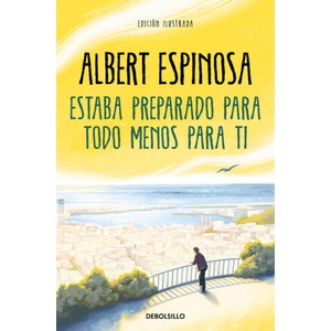 Estaba preparado para todo menos para ti (ISBN: 9788466362214)