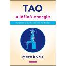Tao a léčivá energie - Mantak Chia