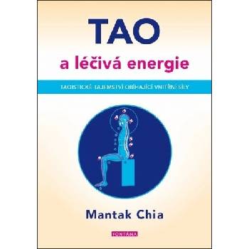 Tao a léčivá energie - Mantak Chia
