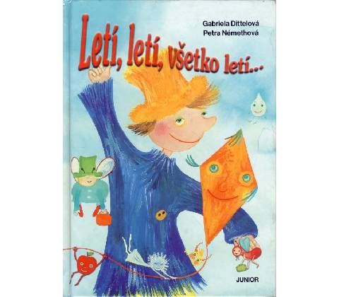 Letí, letí, všetko letí ...
