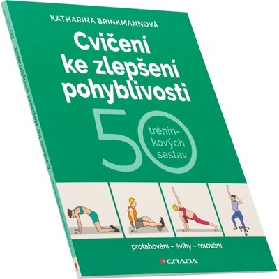 Cvičení ke zlepšení pohyblivosti