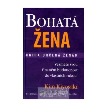 Bohatá žena kniha určená ženám Kiyosaki Kim
