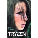 Trýzeň - Cat Clarke