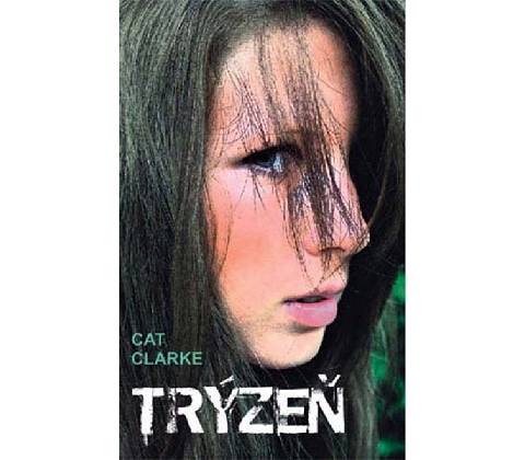 Trýzeň - Cat Clarke