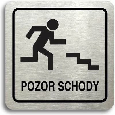 Accept Piktogram "pozor schody" (80 × 80 mm) (stříbrná tabulka - černý tisk)