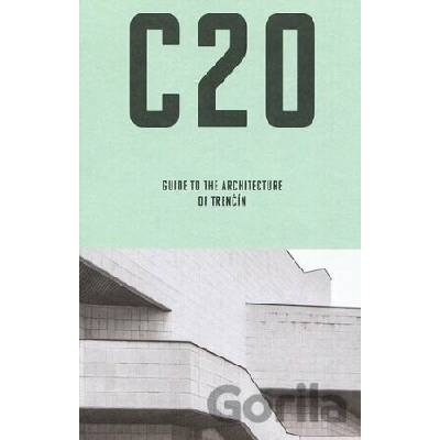 C20: Guide to the architecture of Trenčín