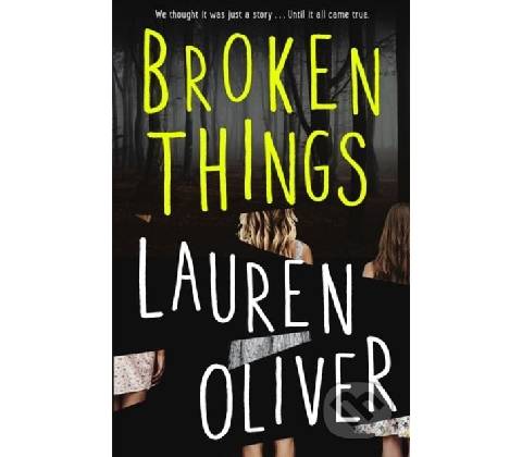 Broken Things - Lauren Oliver