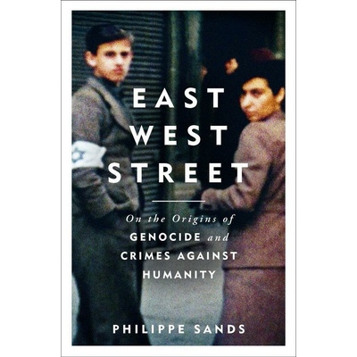 East West Street: Winner of the Baillie GiffoPhilippe Sands