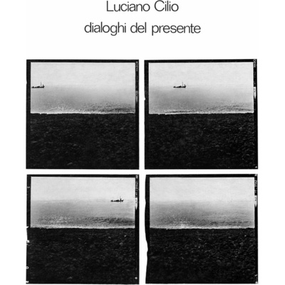 Luciano Cilio - Dialoghi Del Presente (Reissue) LP