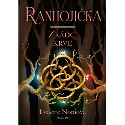 Ranhojička - Zrádci krve