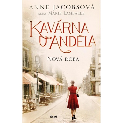 Kavárna U Anděla: Nová doba, 2. vydání - Anne Jacobs