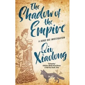Shadow of the Empire | XIAOLONG QIU (ISBN: 9781448307395)
