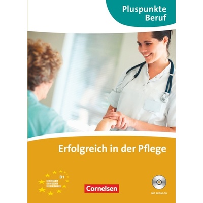 Erfolgreich in der Pflege
