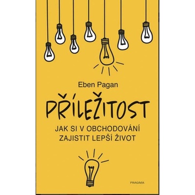 Příležitost - Eben Pagan