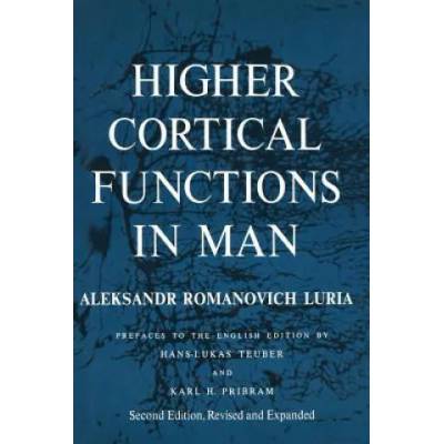 Higher Cortical Functions in Man | Alexandr Romanovich Luria, Basil Haigh