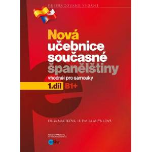 Nová učebnice současné španělštiny 1. díl | Ludmila Mlýnková, Olga Macíková (ISBN: 9788026613817)
