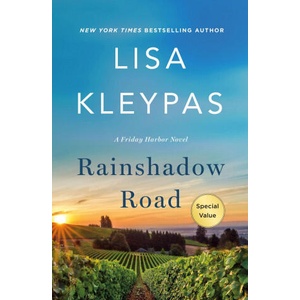 Rainshadow Road: A Friday Harbor Novel | Kleypas, Lisa (ISBN: 9781250858313)