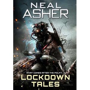 Lockdown Tales | Asher Neal Asher (2020)