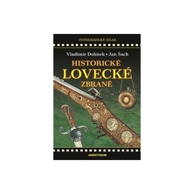 Historické lovecké zbraně - 2. vydání