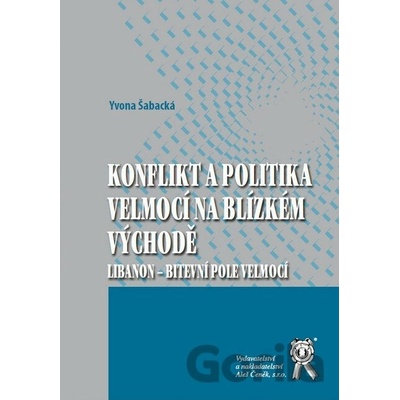 Konflikt a politika velmocí na Blízkém východě - Šabacká, Yvona