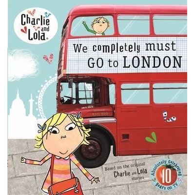 We Completely Must Go to London - Lauren Child