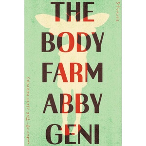 The Body Farm: Stories | Geni, Abby (ISBN: 9781640096264)