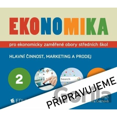 Ekonomika 2 pro ekonomicky zaměřené obory SŠ - Petr Klínský, Otto Münch, Jarmila Čechová, Yvetta Frydryšková
