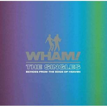 Wham! Singles: Echoes From The Edge Of Heaven LP
