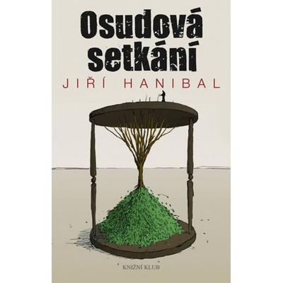Osudová setkání - Jiří Hanibal