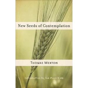 New Seeds of Contemplation (ISBN: 9780811217248)