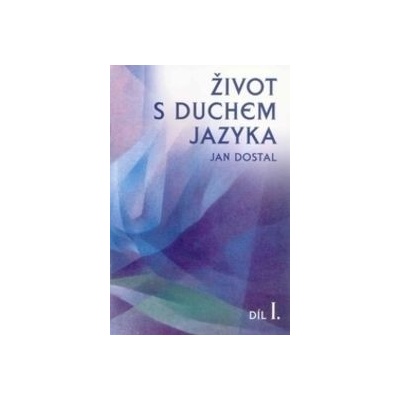 Život s duchem jazyka I
