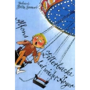 Alfons Zitterbacke hat wieder Ärger | Gerhard Holtz-Baumert (ISBN: 9783928885423)