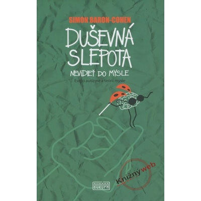 Duševná slepota - nevidieť do mysle - Simon Baron-Cohen