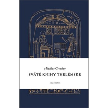 Sväté knihy thelémske - Aleister Crowley