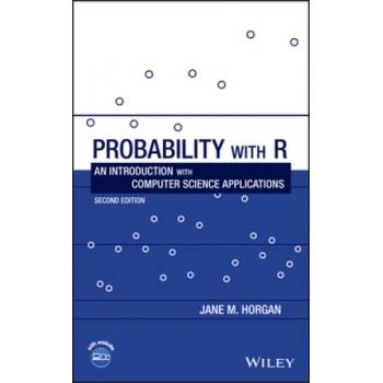 Probability with R - An Introduction with Computer Science Applications, Second Edition | Jane Horgan