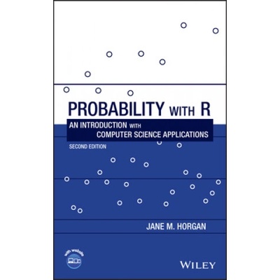 Probability with R - An Introduction with Computer Science Applications, Second Edition | Jane Horgan