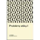 Problémy etiky I