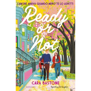 Ready or not. L'amore arriva quando meno te lo aspetti | Cara Bastone (2025)