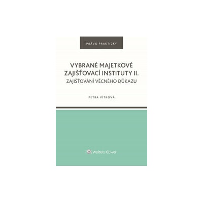 Vybrané majetkové zajišťovací instituty II.