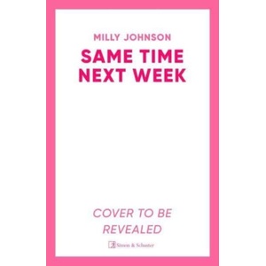Same Time Next Week | Milly Johnson (ISBN: 9781398523616)